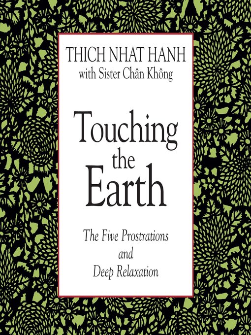 Title details for Touching the Earth by Thich Nhat Hanh - Available